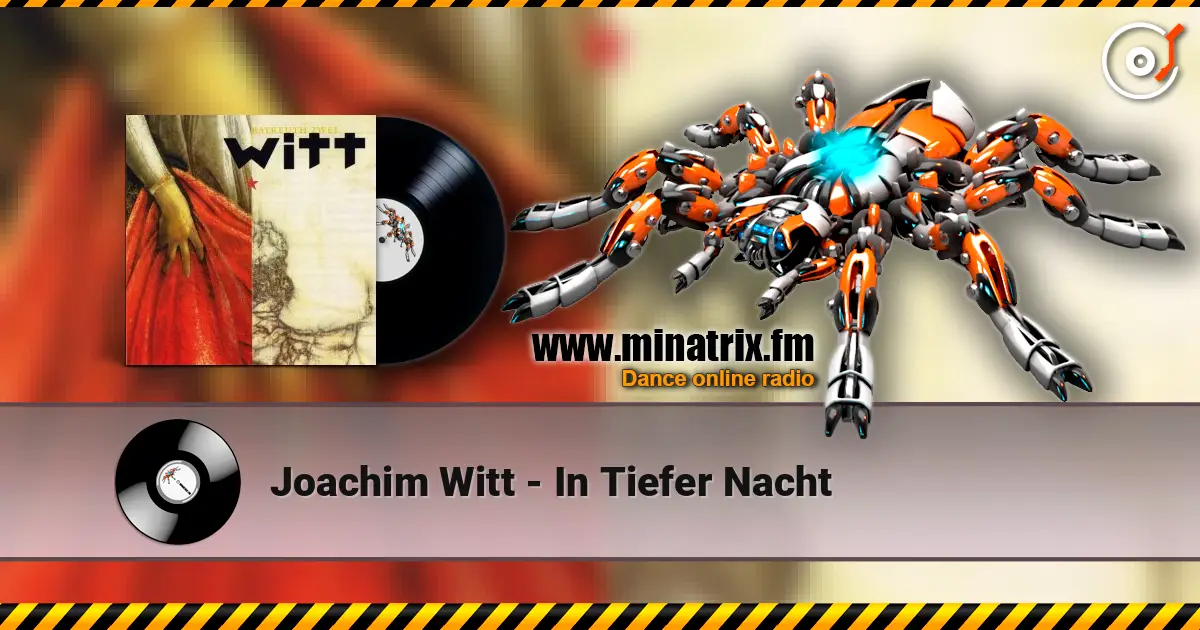 Joachim Witt - In Tiefer Nacht online in hoher Qualität hören | Minatrix.FM