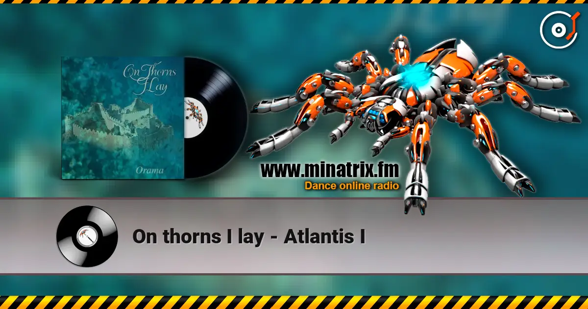 On thorns I lay - Atlantis I online in hoher Qualität hören | Minatrix.FM