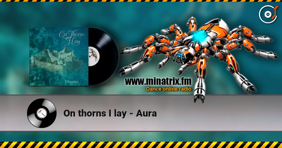 On thorns I lay - Aura online in hoher Qualität hören | Minatrix.FM