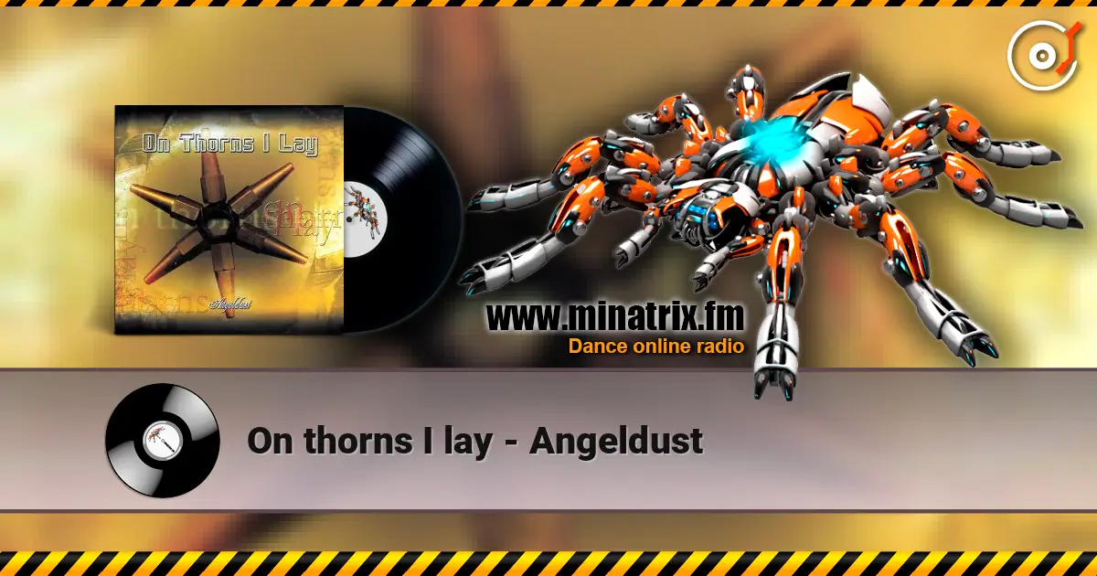 On thorns I lay - Angeldust online in hoher Qualität hören | Minatrix.FM