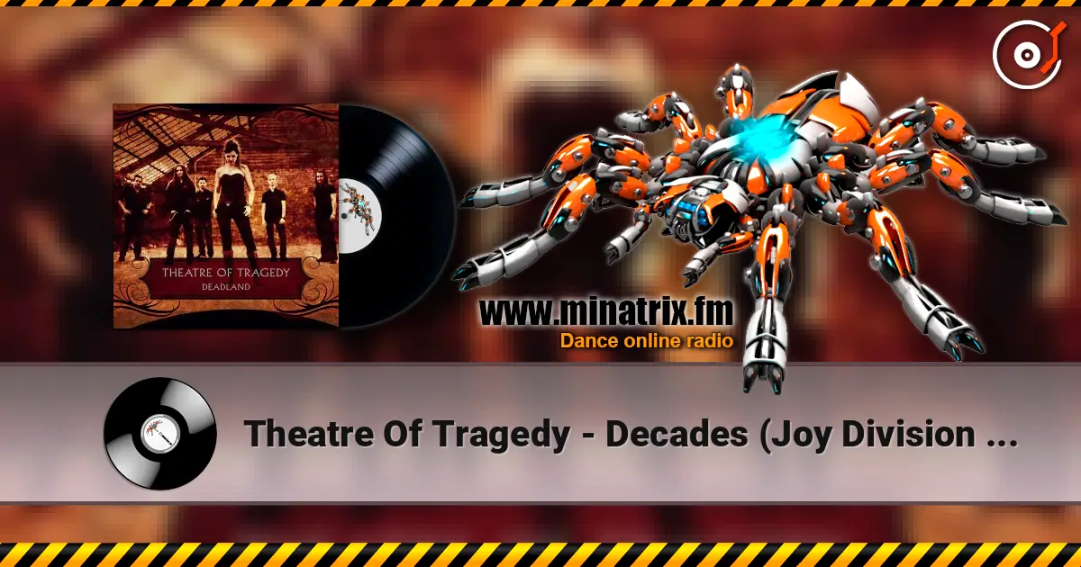 Theatre Of Tragedy - Decades (Joy Division Cover) online in hoher Qualität hören | Minatrix.FM
