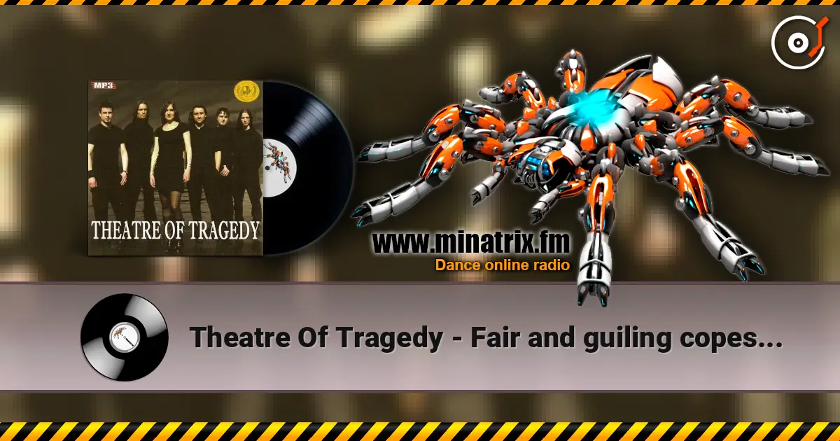 Theatre Of Tragedy - Fair and guiling copesmate death online in hoher Qualität hören | Minatrix.FM