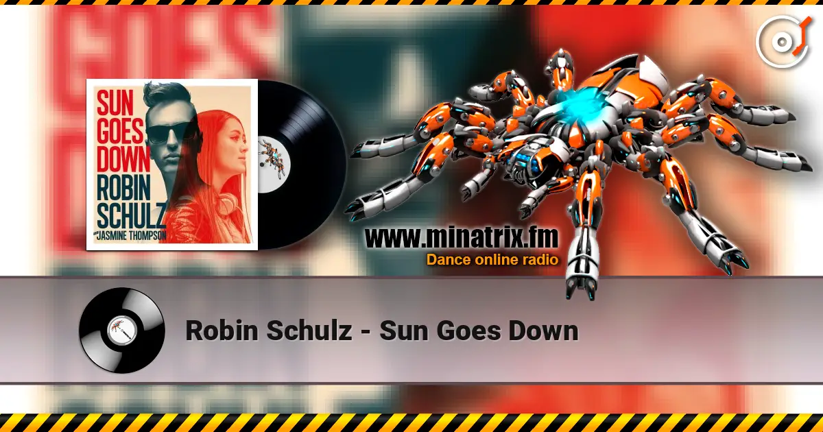 Robin Schulz - Sun Goes Down online in hoher Qualität hören | Minatrix.FM