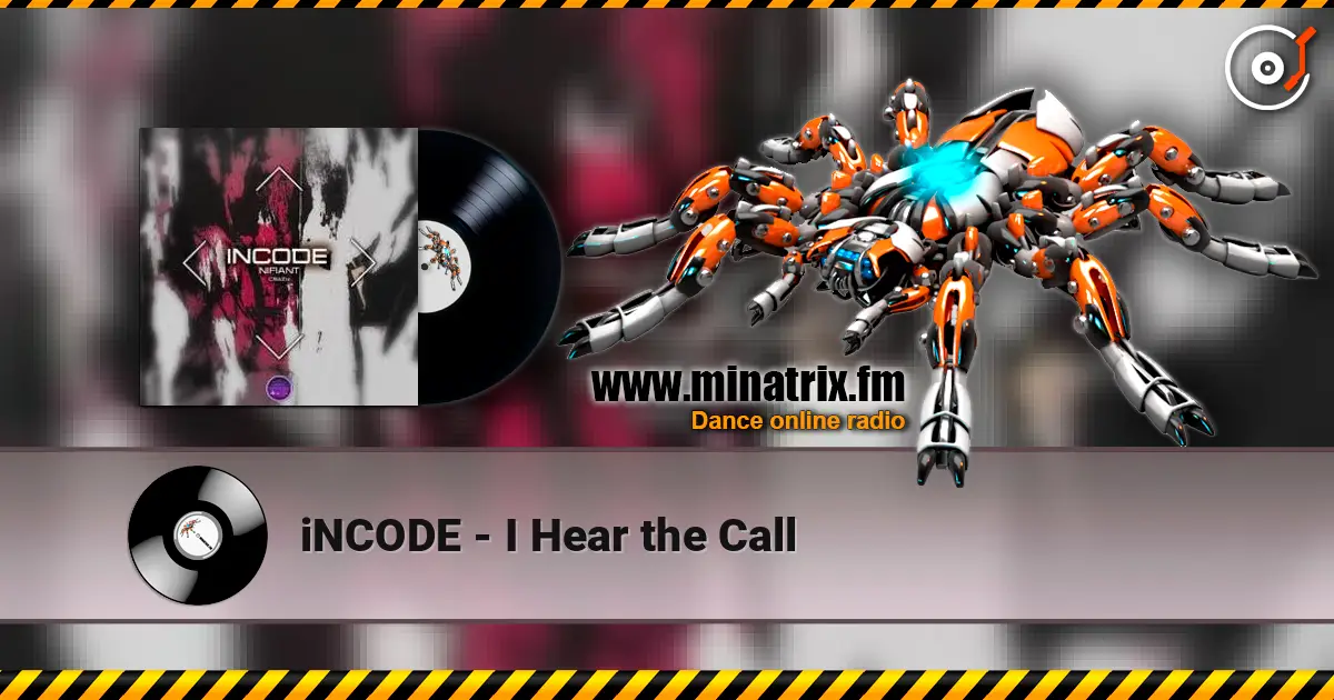 iNCODE - I Hear the Call online in hoher Qualität hören | Minatrix.FM
