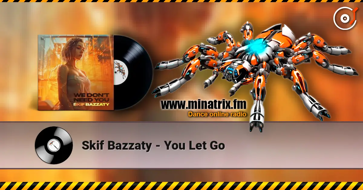 Skif Bazzaty - You Let Go online in hoher Qualität hören | Minatrix.FM