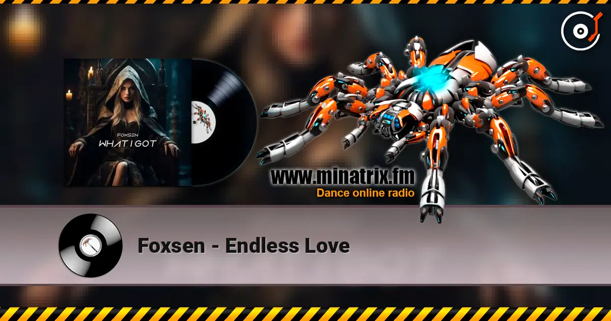 Foxsen - Endless Love online in hoher Qualität hören | Minatrix.FM