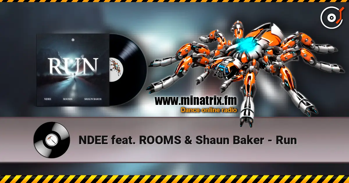 NDEE feat. ROOMS & Shaun Baker - Run online in hoher Qualität hören | Minatrix.FM