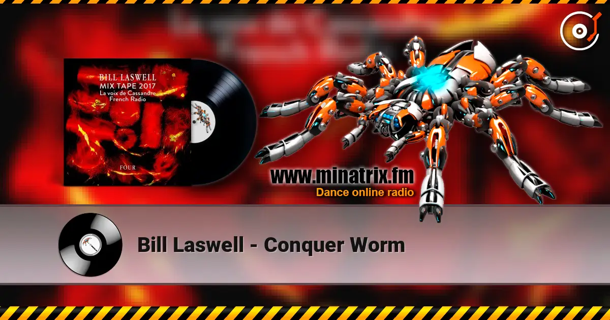 Bill Laswell - Conquer Worm online in hoher Qualität hören | Minatrix.FM