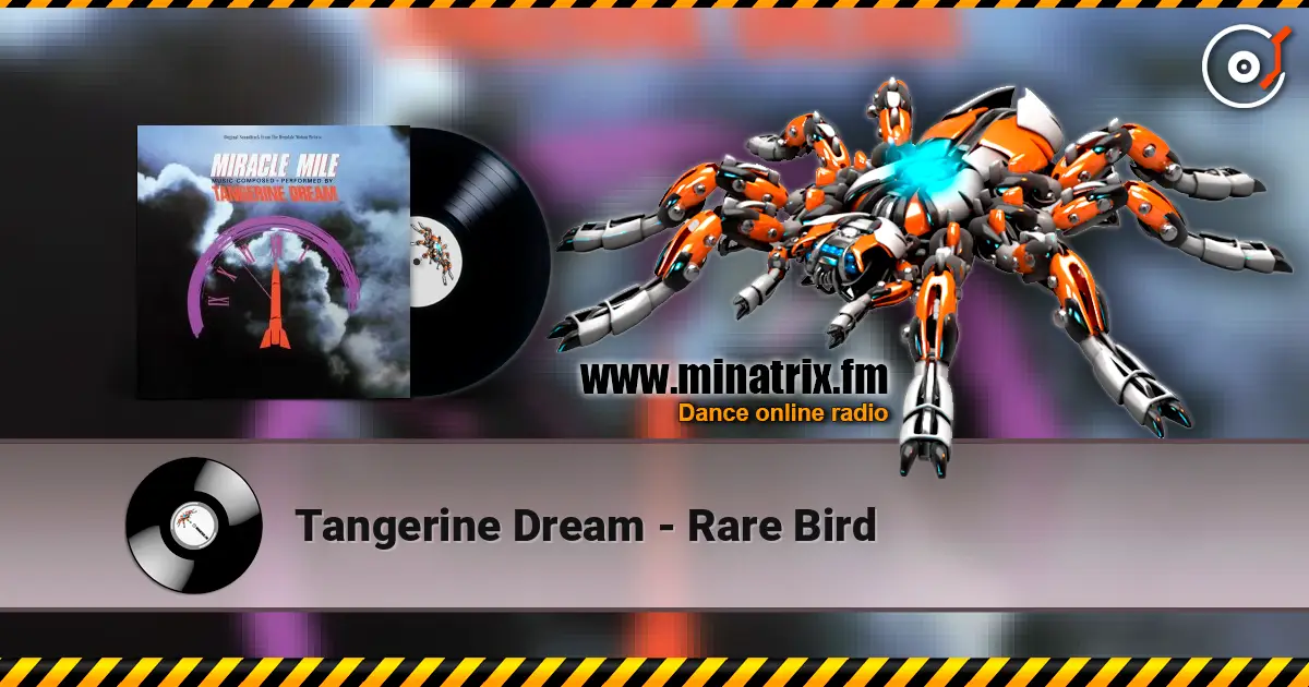 Tangerine Dream - Rare Bird online in hoher Qualität hören | Minatrix.FM
