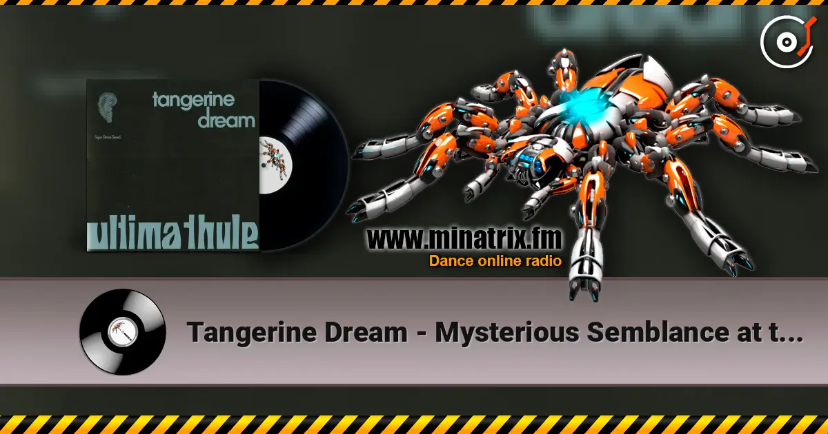 Tangerine Dream - Mysterious Semblance at the Strand of Nightmares online in hoher Qualität hören | Minatrix.FM