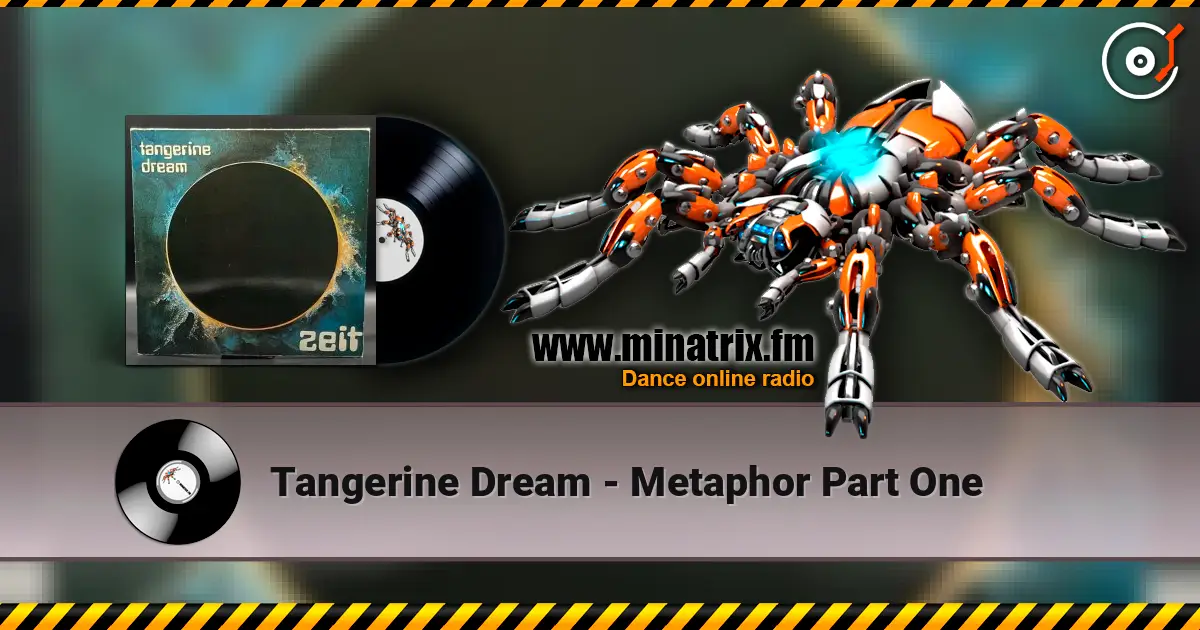 Tangerine Dream - Metaphor Part One online in hoher Qualität hören | Minatrix.FM