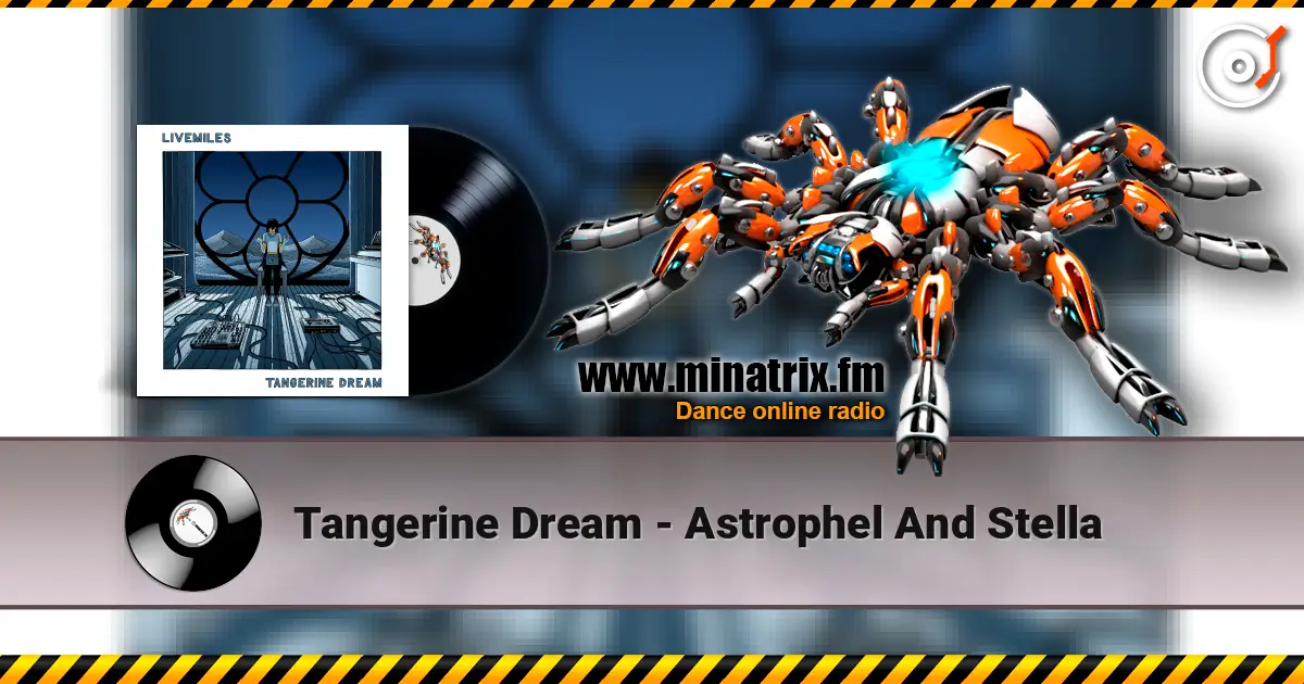 Tangerine Dream - Astrophel And Stella online in hoher Qualität hören | Minatrix.FM