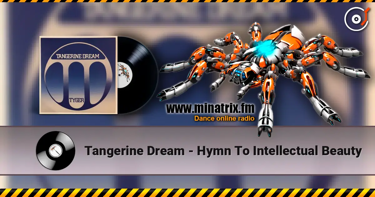 Tangerine Dream - Hymn To Intellectual Beauty online in hoher Qualität hören | Minatrix.FM