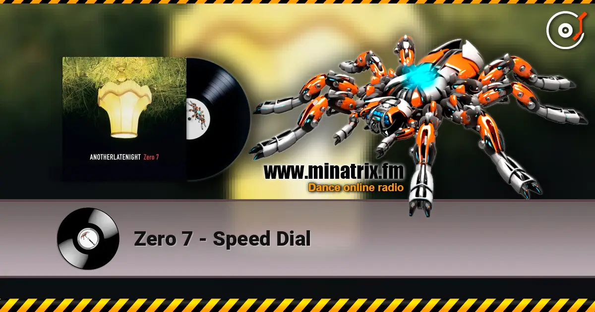 Zero 7 - Speed Dial online in hoher Qualität hören | Minatrix.FM