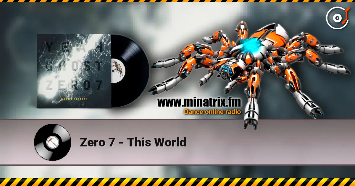 Zero 7 - This World online in hoher Qualität hören | Minatrix.FM