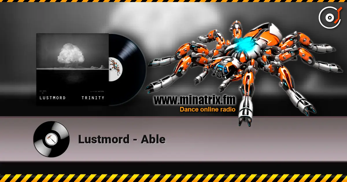 Lustmord - Able online in hoher Qualität hören | Minatrix.FM