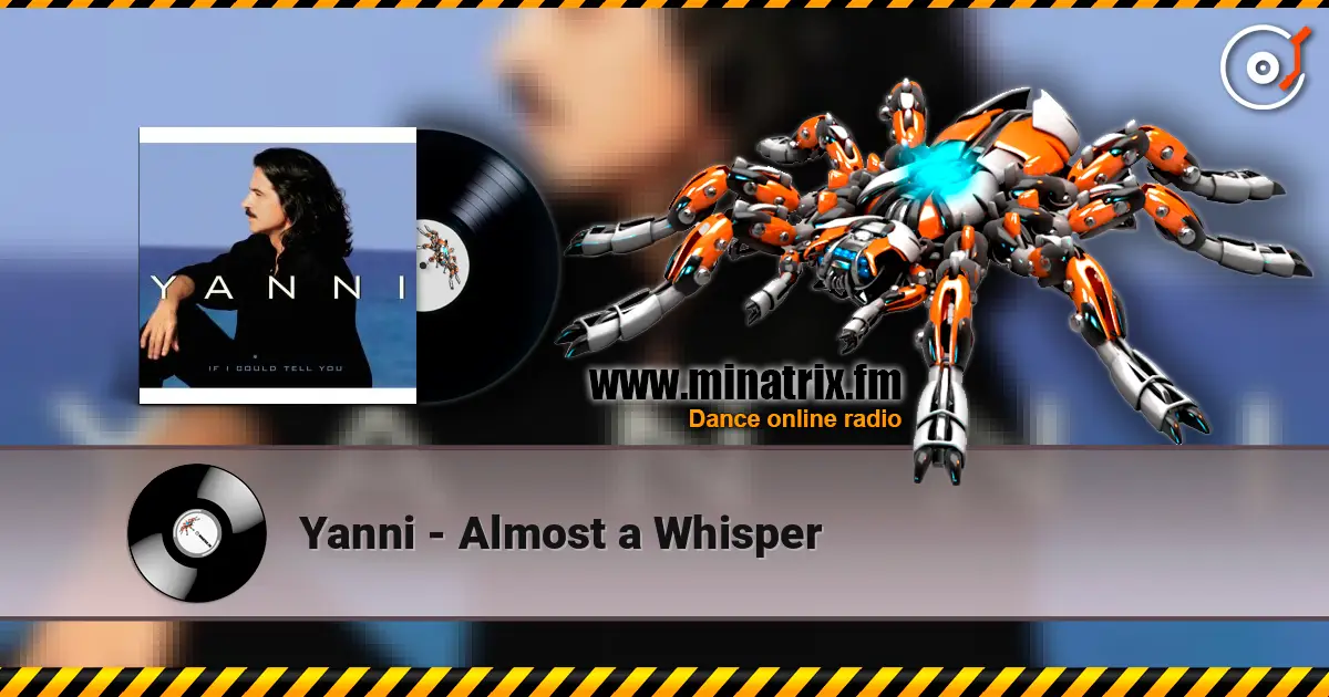 Yanni - Almost a Whisper online in hoher Qualität hören | Minatrix.FM