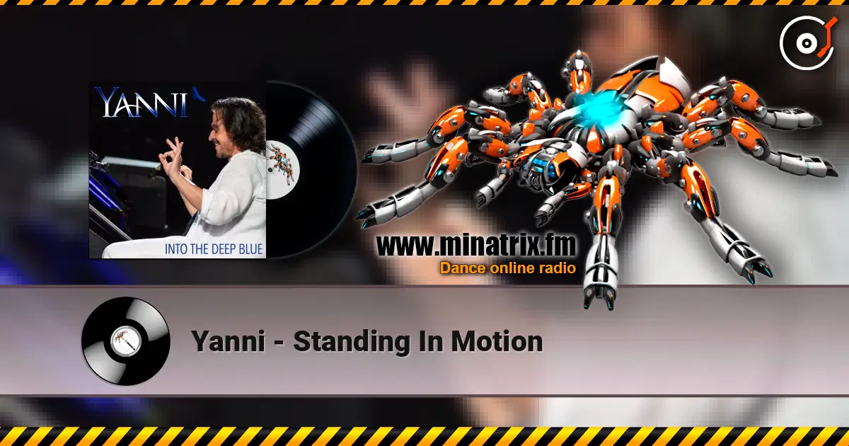 Yanni - Standing In Motion online in hoher Qualität hören | Minatrix.FM