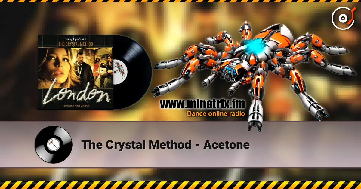 The Crystal Method - Acetone online in hoher Qualität hören | Minatrix.FM
