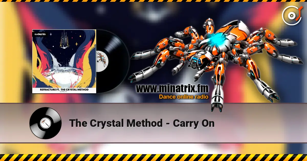 The Crystal Method - Carry On online in hoher Qualität hören | Minatrix.FM