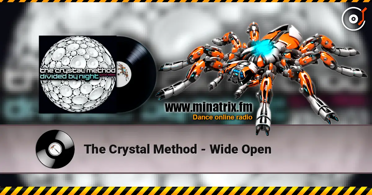 The Crystal Method - Wide Open online in hoher Qualität hören | Minatrix.FM