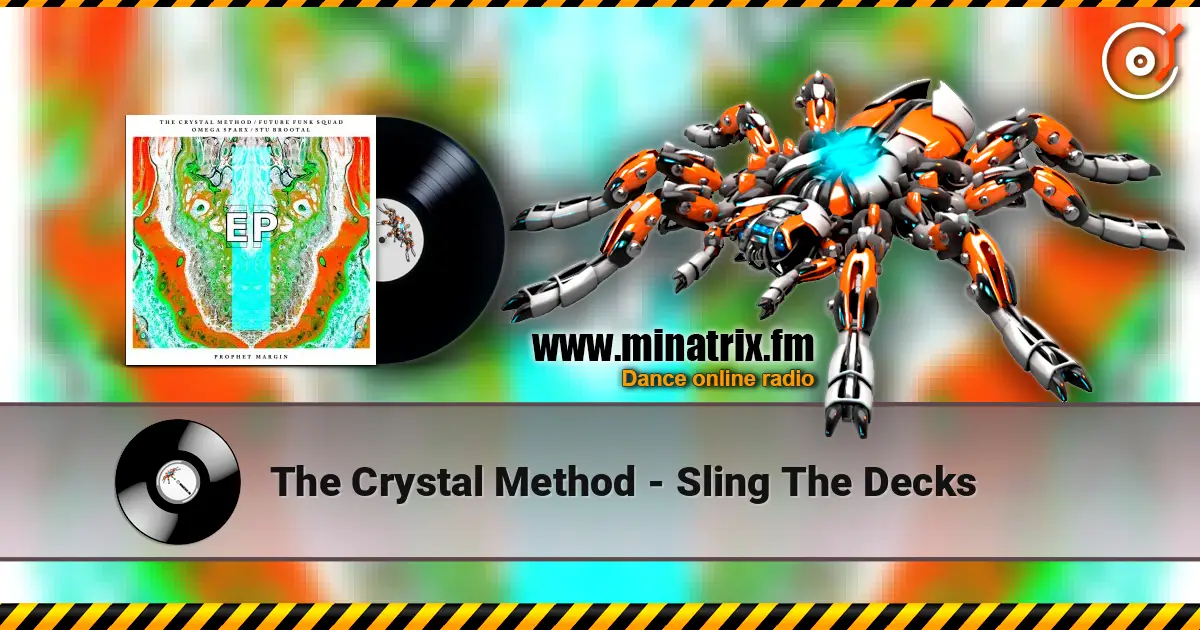The Crystal Method - Sling The Decks online in hoher Qualität hören | Minatrix.FM