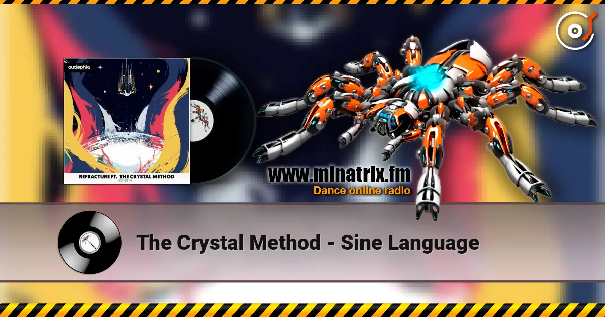 The Crystal Method - Sine Language online in hoher Qualität hören | Minatrix.FM