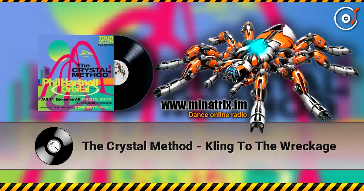 The Crystal Method - Kling To The Wreckage online in hoher Qualität hören | Minatrix.FM
