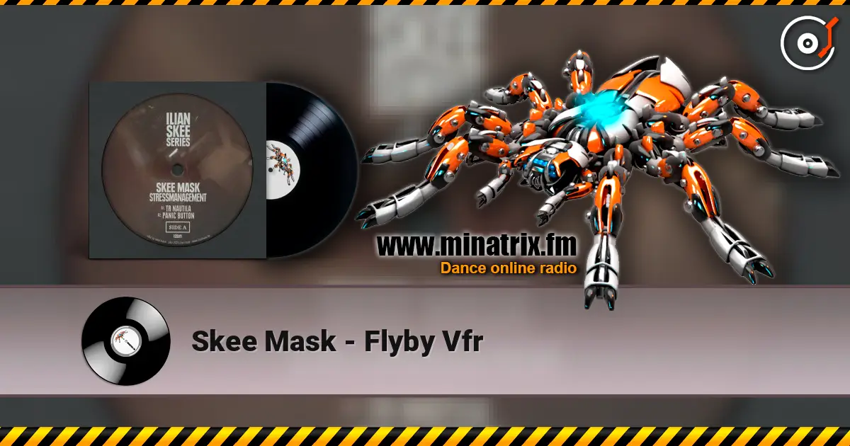 Skee Mask - Flyby Vfr online in hoher Qualität hören | Minatrix.FM