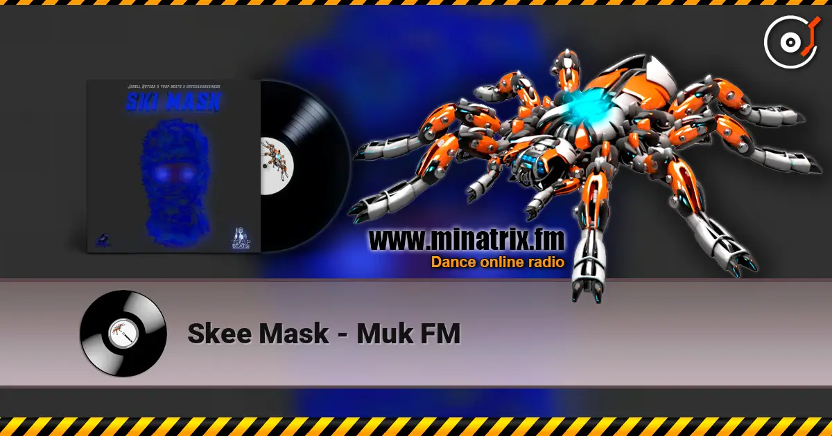 Skee Mask - Muk FM online in hoher Qualität hören | Minatrix.FM