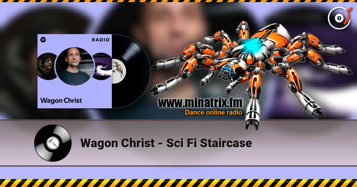 Wagon Christ - Sci Fi Staircase online in hoher Qualität hören | Minatrix.FM