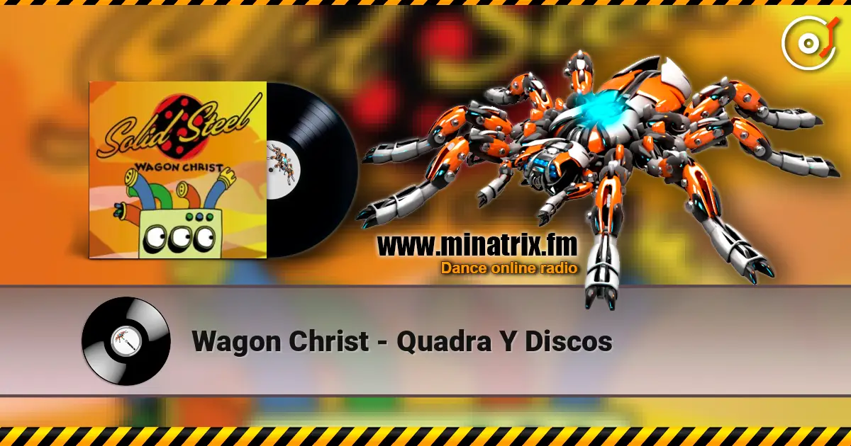 Wagon Christ - Quadra Y Discos online in hoher Qualität hören | Minatrix.FM