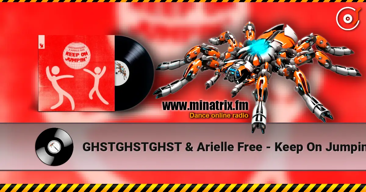 GHSTGHSTGHST & Arielle Free - Keep On Jumpin' online in hoher Qualität hören | Minatrix.FM