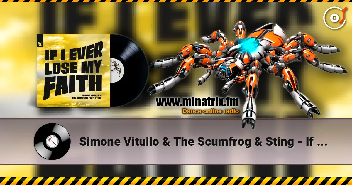 Simone Vitullo & The Scumfrog & Sting - If I Ever Lose My Faith online in hoher Qualität hören | Minatrix.FM