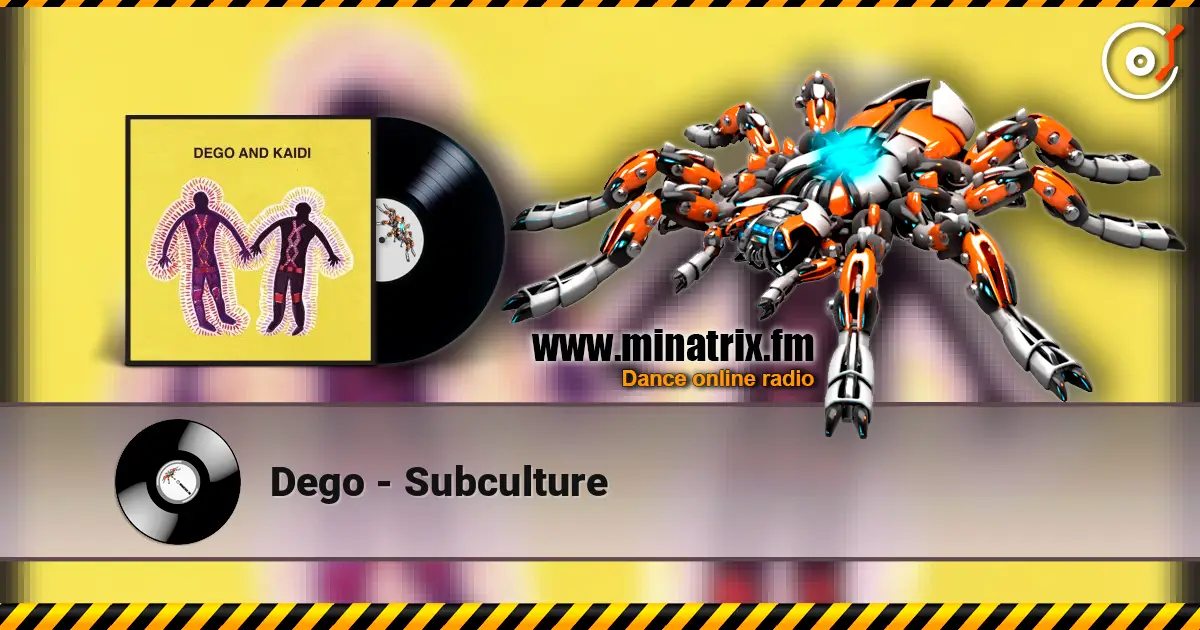 Dego - Subculture online in hoher Qualität hören | Minatrix.FM