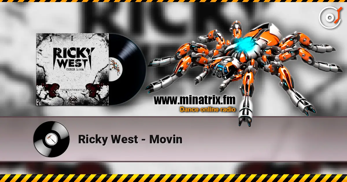 Ricky West - Movin online in hoher Qualität hören | Minatrix.FM