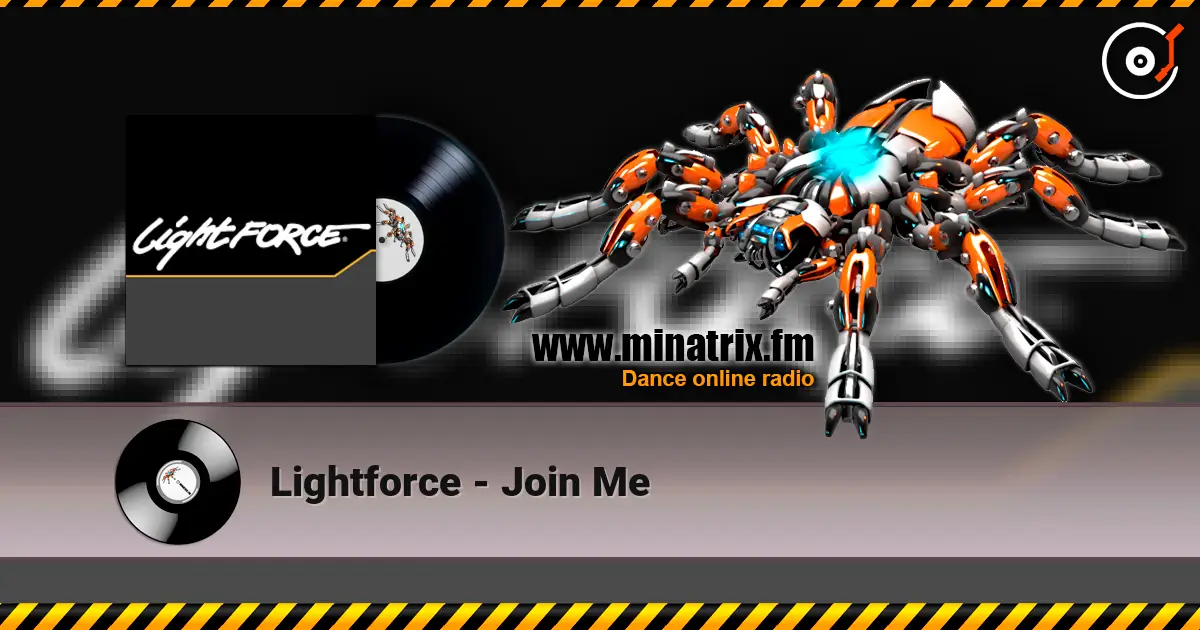 Lightforce - Join Me online in hoher Qualität hören | Minatrix.FM