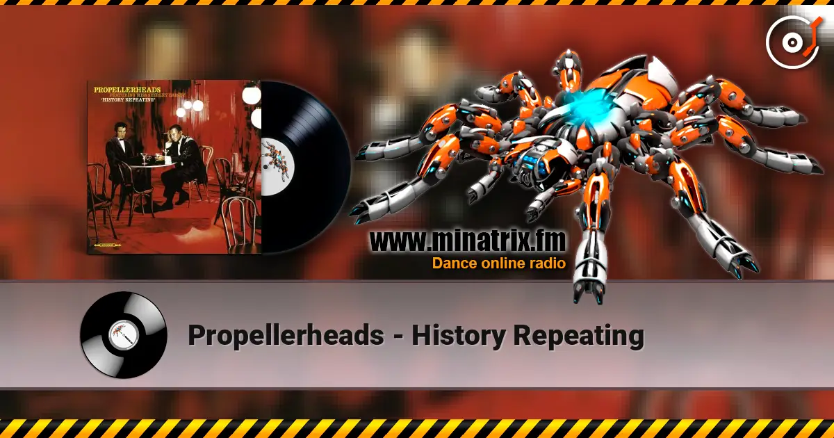 Propellerheads - History Repeating online in hoher Qualität hören | Minatrix.FM