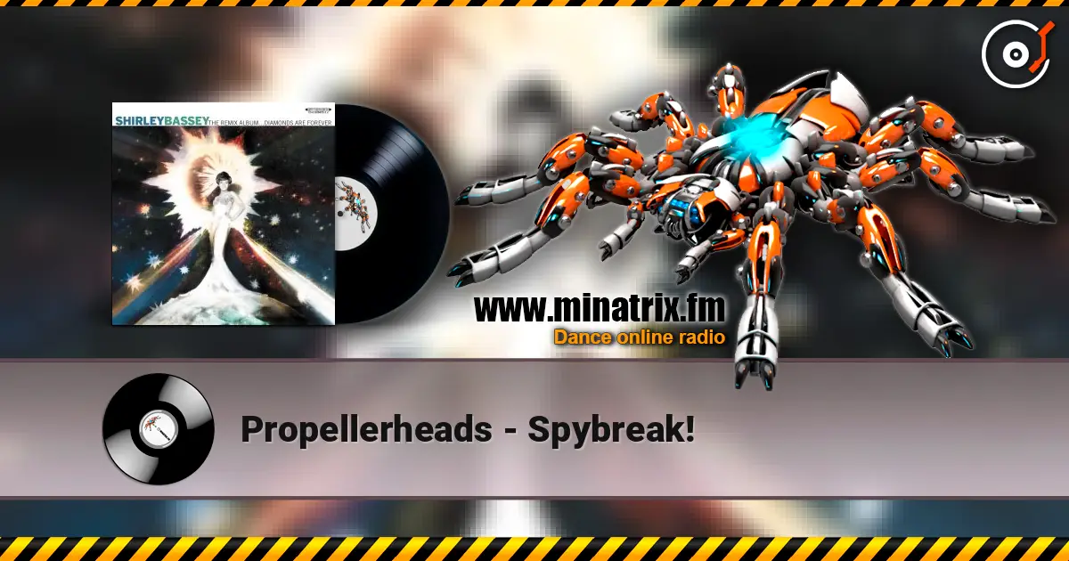 Propellerheads - Spybreak! online in hoher Qualität hören | Minatrix.FM