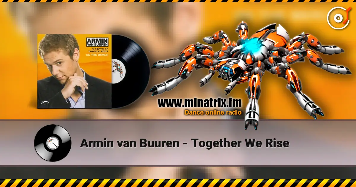 Armin van Buuren - Together We Rise online in hoher Qualität hören | Minatrix.FM