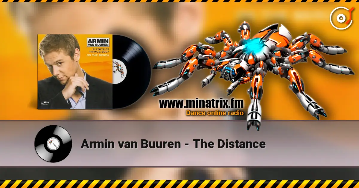 Armin van Buuren - The Distance online in hoher Qualität hören | Minatrix.FM