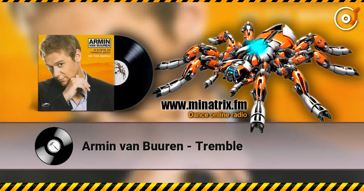 Armin van Buuren - Tremble online in hoher Qualität hören | Minatrix.FM