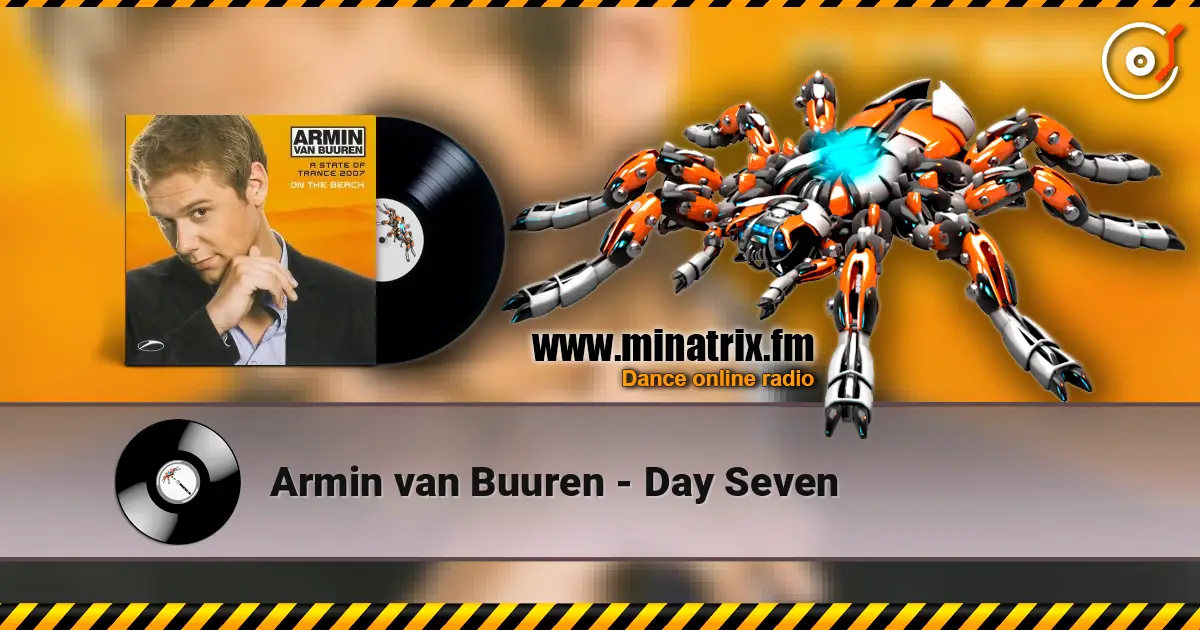 Armin van Buuren - Day Seven online in hoher Qualität hören | Minatrix.FM
