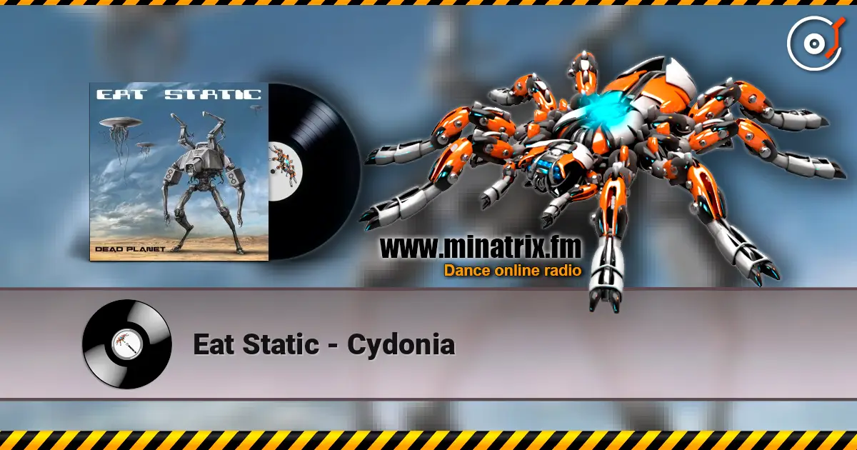 Eat Static - Cydonia online in hoher Qualität hören | Minatrix.FM