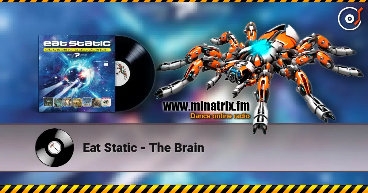 Eat Static - The Brain online in hoher Qualität hören | Minatrix.FM