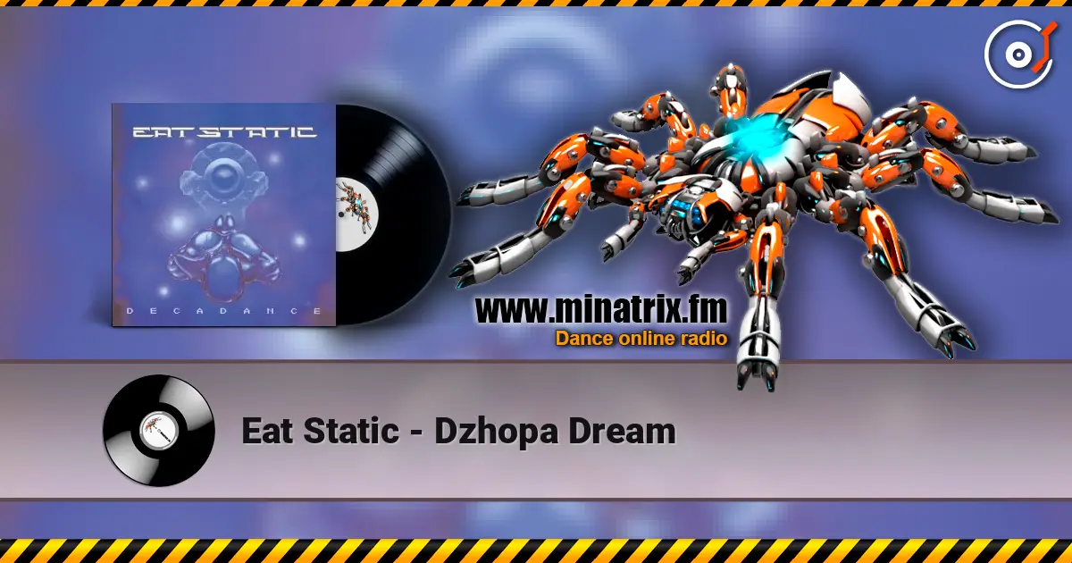 Eat Static - Dzhopa Dream online in hoher Qualität hören | Minatrix.FM