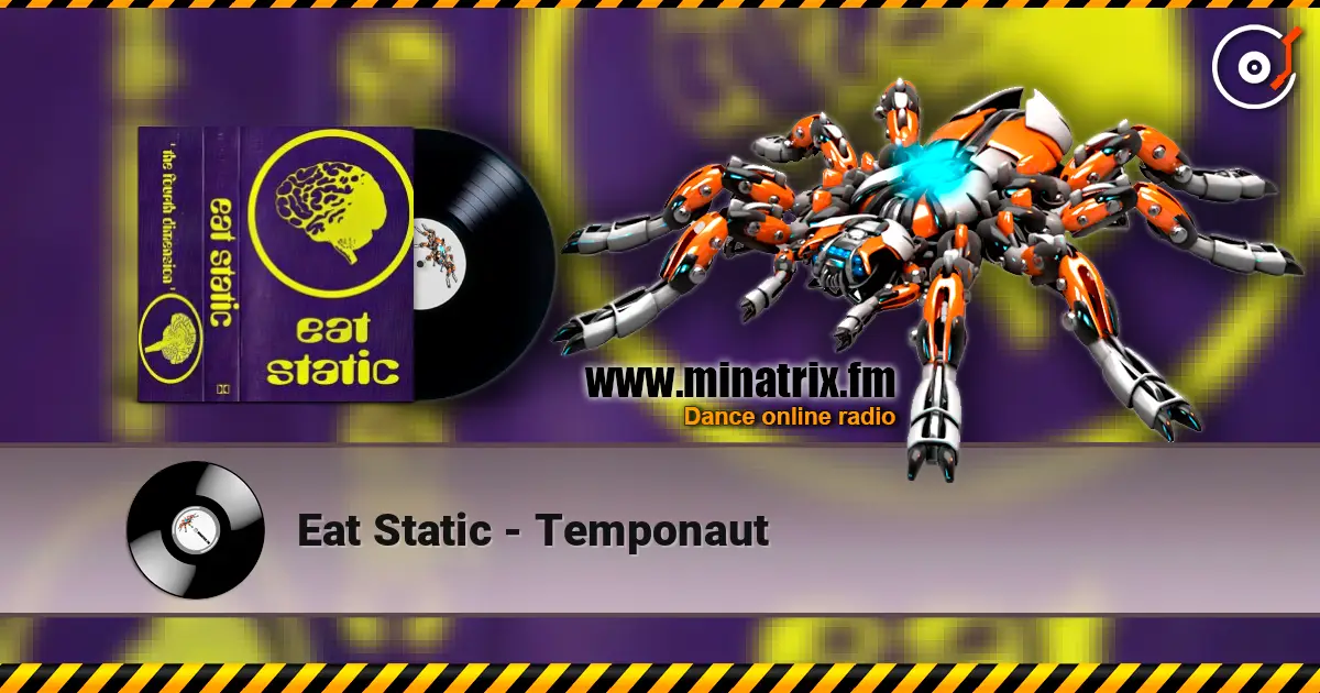 Eat Static - Temponaut online in hoher Qualität hören | Minatrix.FM