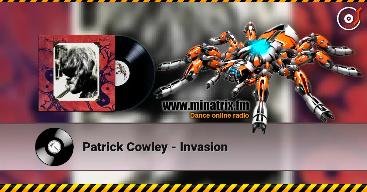 Patrick Cowley - Invasion online in hoher Qualität hören | Minatrix.FM