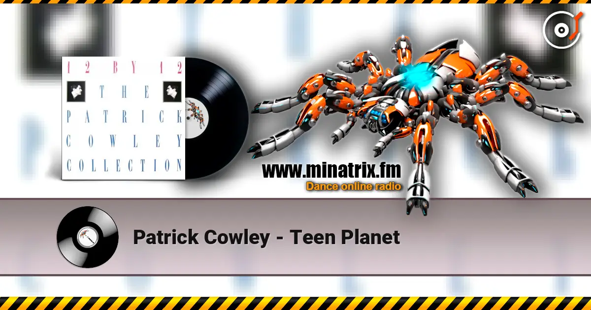Patrick Cowley - Teen Planet online in hoher Qualität hören | Minatrix.FM