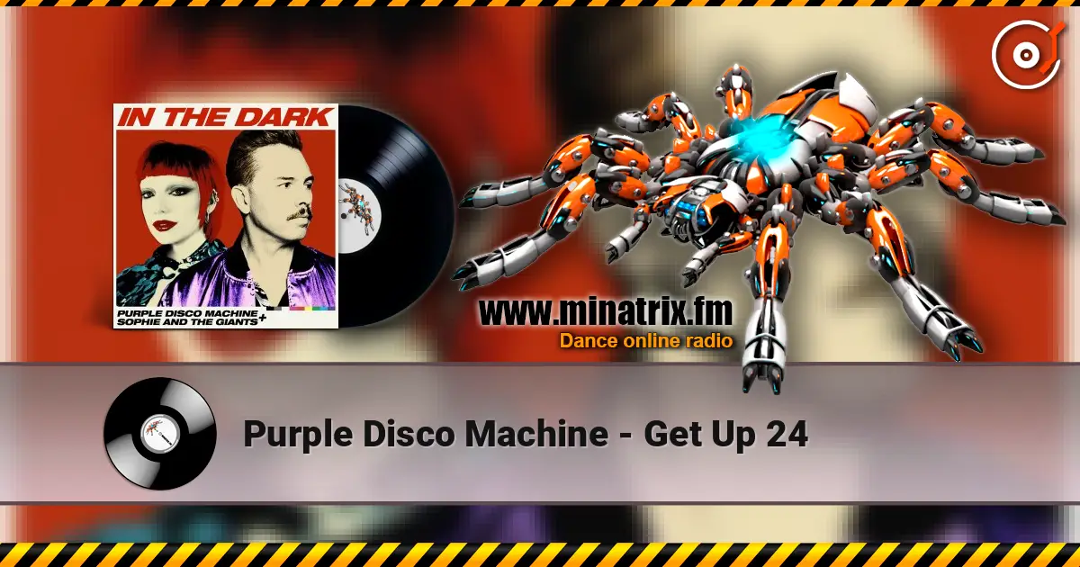 Purple Disco Machine - Get Up 24 online in hoher Qualität hören | Minatrix.FM